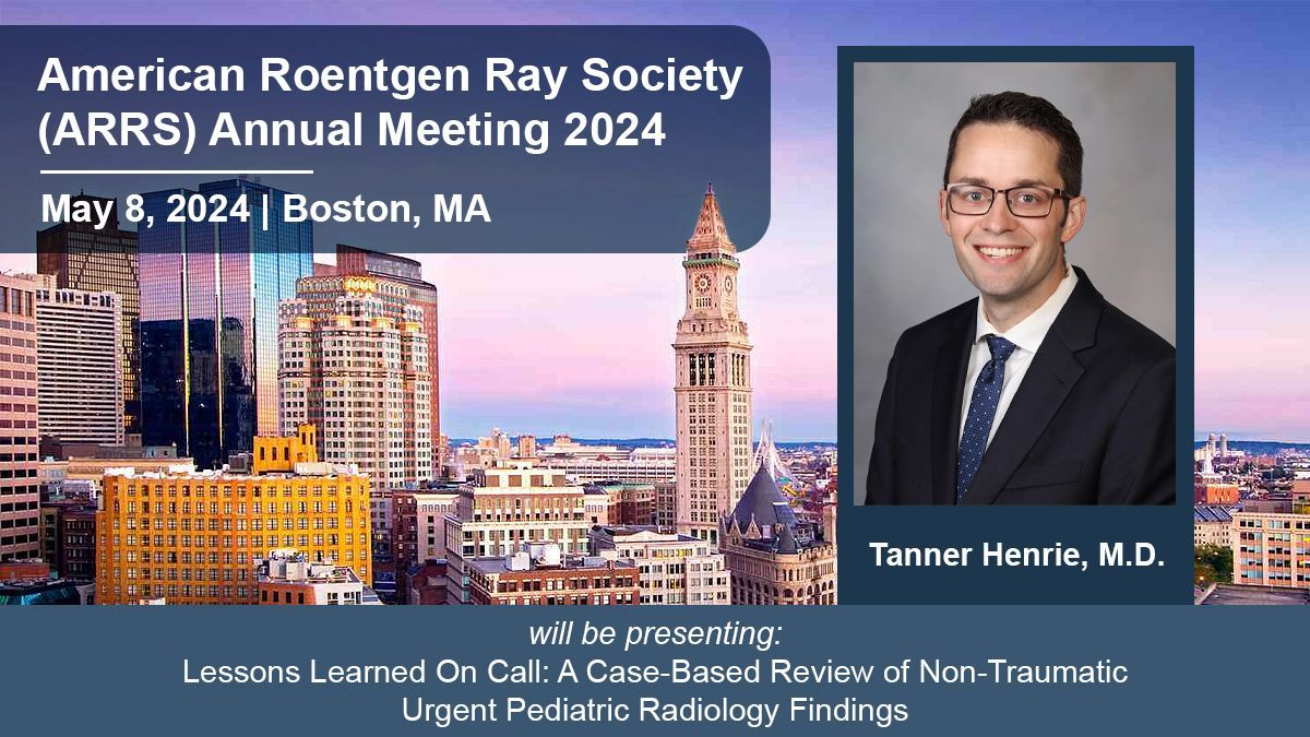 Dr. Tanner Henrie is presenting at the American Roentgen Ray Society (ARRS) Annual Meeting 2024 this week in Boston, MA @MayoRadiology