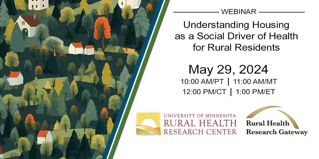 During this webinar, presenters from @UMNRHRC will share recent research findings on rural/urban differences in housing cost burden and quality of housing stock.

More information: ow.ly/77j050Rr4oT
#ruralhealth 
#SocialDeterminantsofHealth
#housing