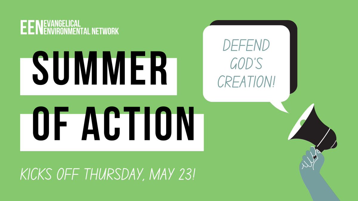 EEN invites you to join us for our annual Summer of Action kickoff webinar on Thursday, May 23 at 12pm EDT! We'll cover our creation care priorities for the summer and dive into advocacy training based on your areas of interest. Register here: ow.ly/UJqW50RuYgo
