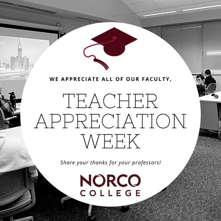 Hey Mustangs, this week is National Teacher Appreciation Week! Norco College appreciates all our faculty and we encourage students to thank their faculty members too. #thankyouteachers