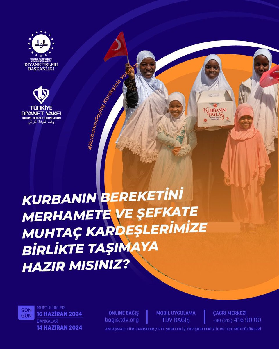 Kurbanın bereketini merhamete ve şefkate muhtaç kardeşlerimize birlikte taşımaya hazır mısınız?  

#KurbanınıPaylaş Kardeşinle Yakınlaş

Kurban bağışlarınızı, bagis.tdv.org adresinden, Banka/PTT şubelerinden ve Müftülüklerden yapabilirsiniz.