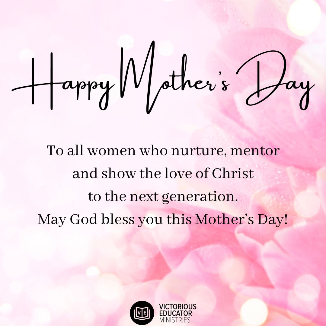 Happy Mother's Day to those of you who have been called 'Mom' more than once! You are the best! Have a blessed Mother's day! #mothersday #victoriouseducator