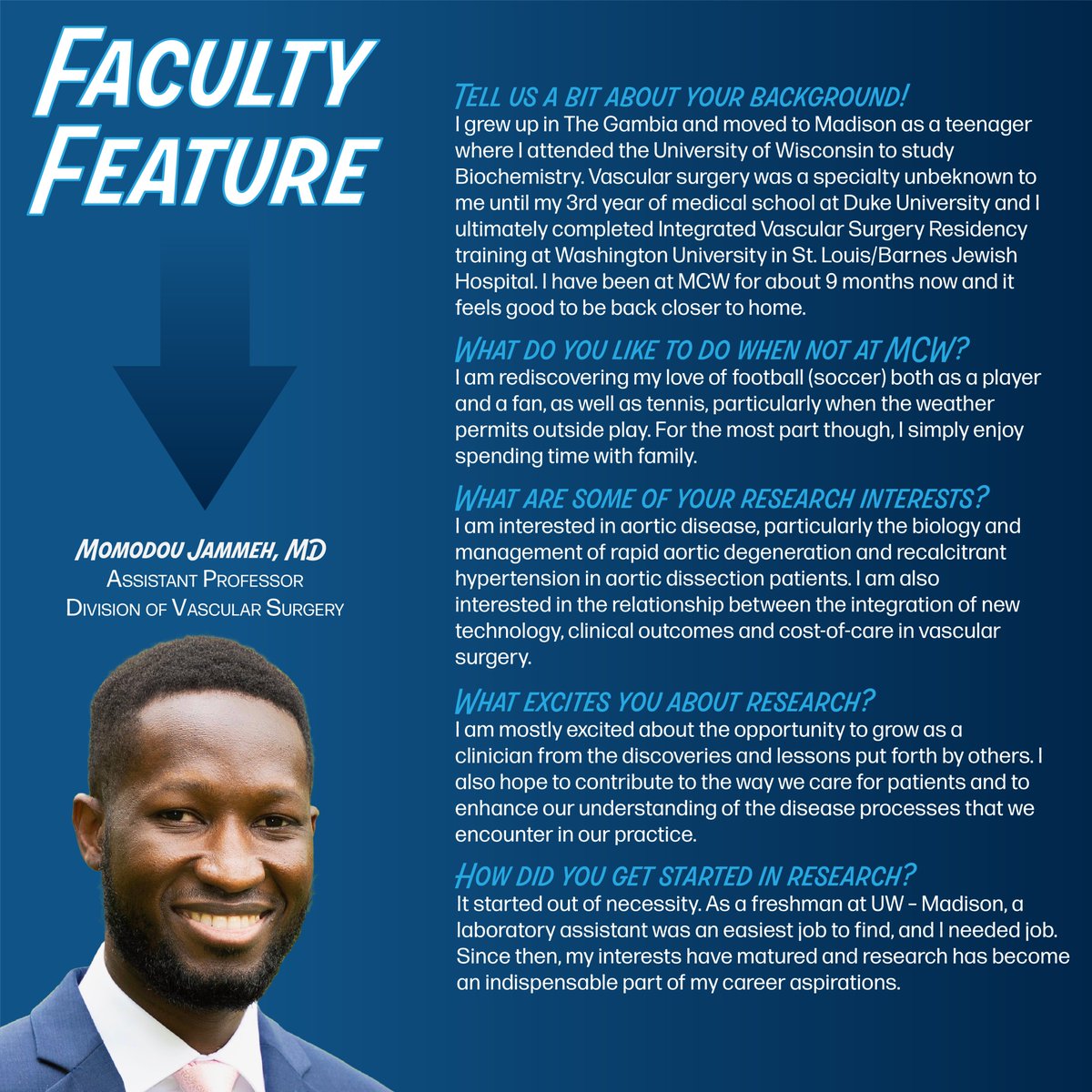 FACULTY FEATURE: This month we're featuring Dr. Momodou Jammeh, assistant professor in Vascular Surgery! Read more about his research background and interests! #LeadingTheWay