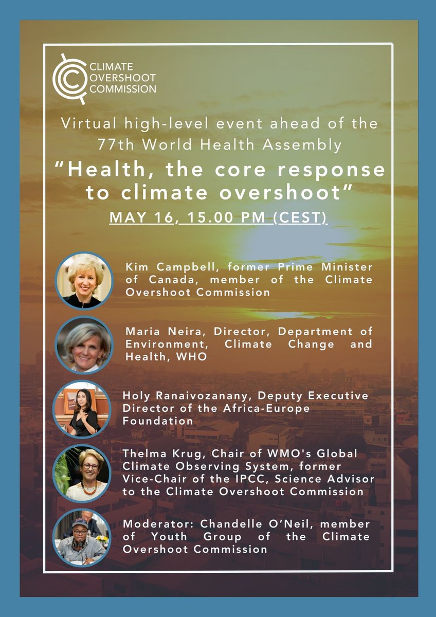 📅May 16 ⏲️3pm (CEST) 💻📱us06web.zoom.us/j/88927298670?… incredible line-up of guests to discuss climate impacts and public health ahead of #WHA77 @AKimCampbell @DrMariaNeira @WHO @IPCC_CH @AfricaEuropeFdn @ParisPeaceForum @AGRA_Africa