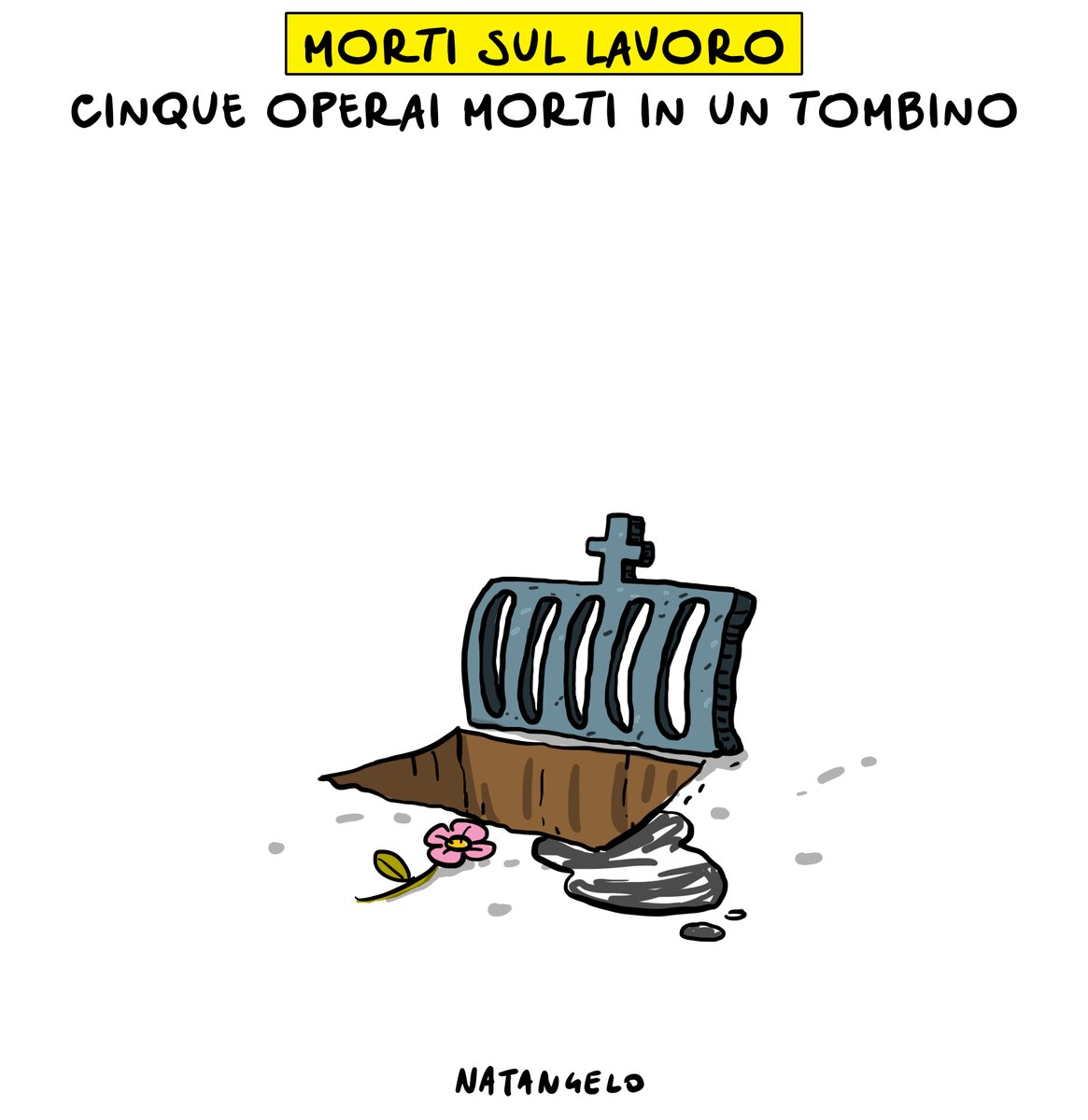 Continua la strage

#mortisullavoro #Casteldaccia #vignetta #fumetto #satira #natangelo