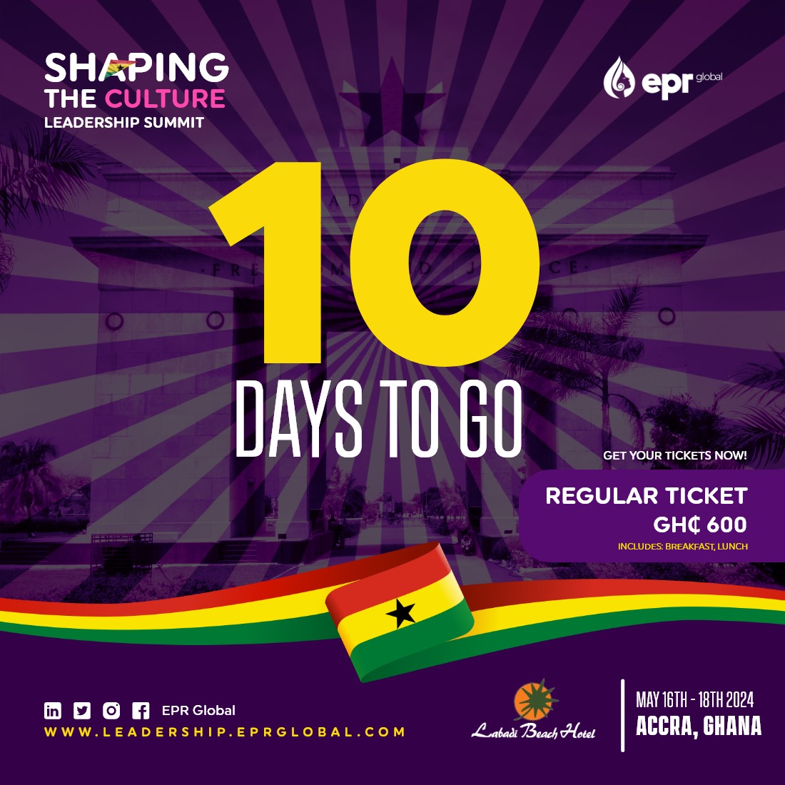 eprglobal's tweet image. 10 Days to #ShapingTheCulture Summit!   Sharpen leadership skills, network with changemakers, gain cutting-edge strategies.  Register NOW: leadership.eprglobal.com #Ghana #Leadership