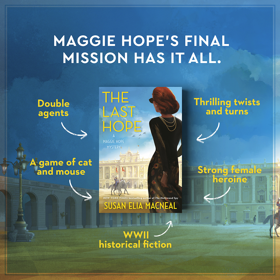Mark your calendars for the final Maggie Hope mission in THE LAST HOPE by @SusanMacNeal – on sale 5/21! penguinrandomhouse.com/books/617776/t…