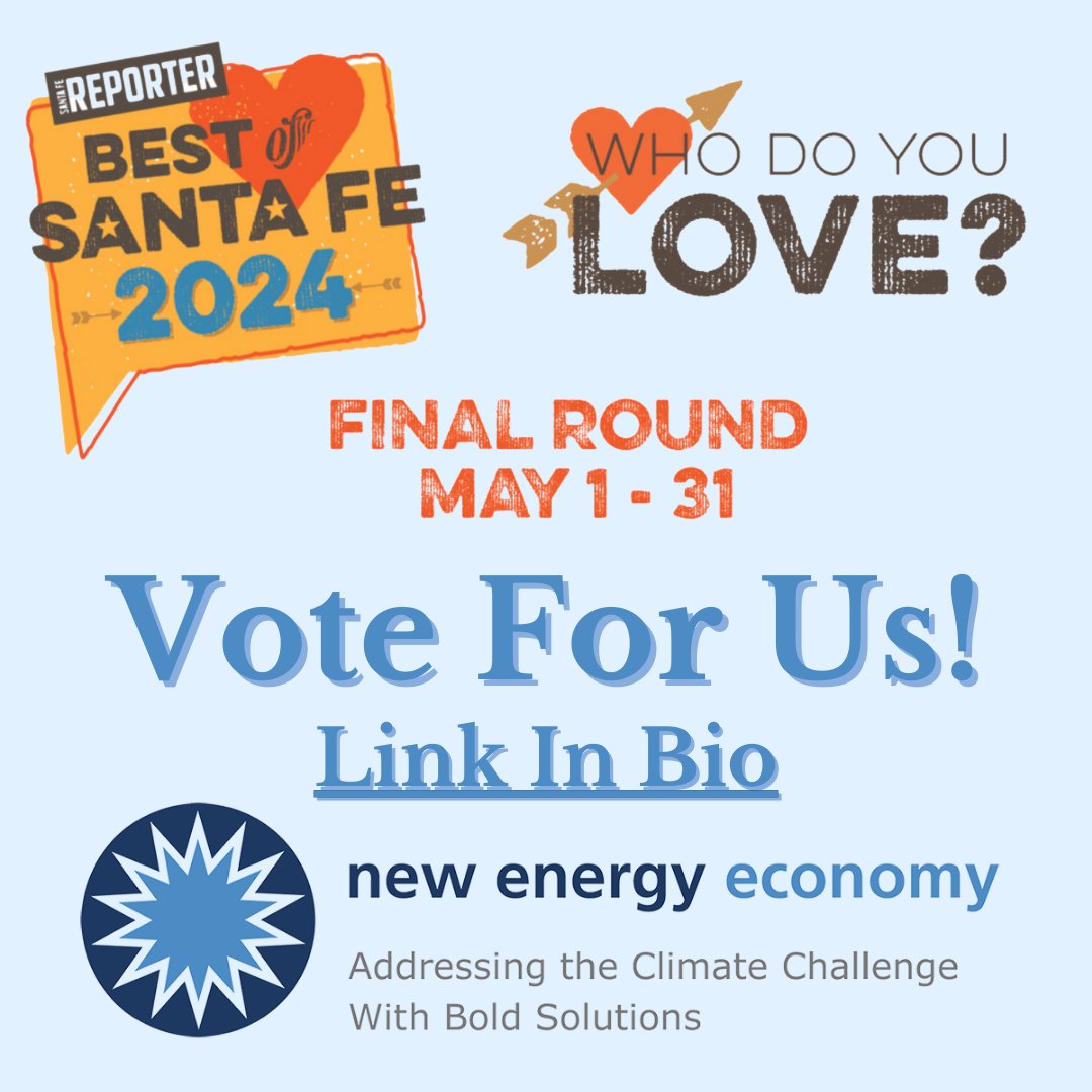 Vote for New Energy Economy today in Santa Fe Reporter Best of Santa Fe 2024! Link in bio!