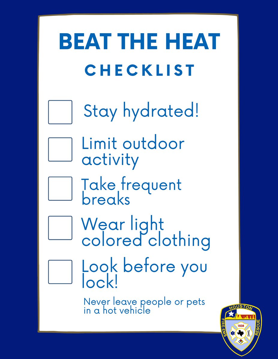 High temperatures are expected across @HoustonTX this weekend. View our “Beat The Heat Checklist” to avoid a medical emergency. This message is especially important for citizens planning to begin clean-up, after the recent floods. @FireChiefofHFD