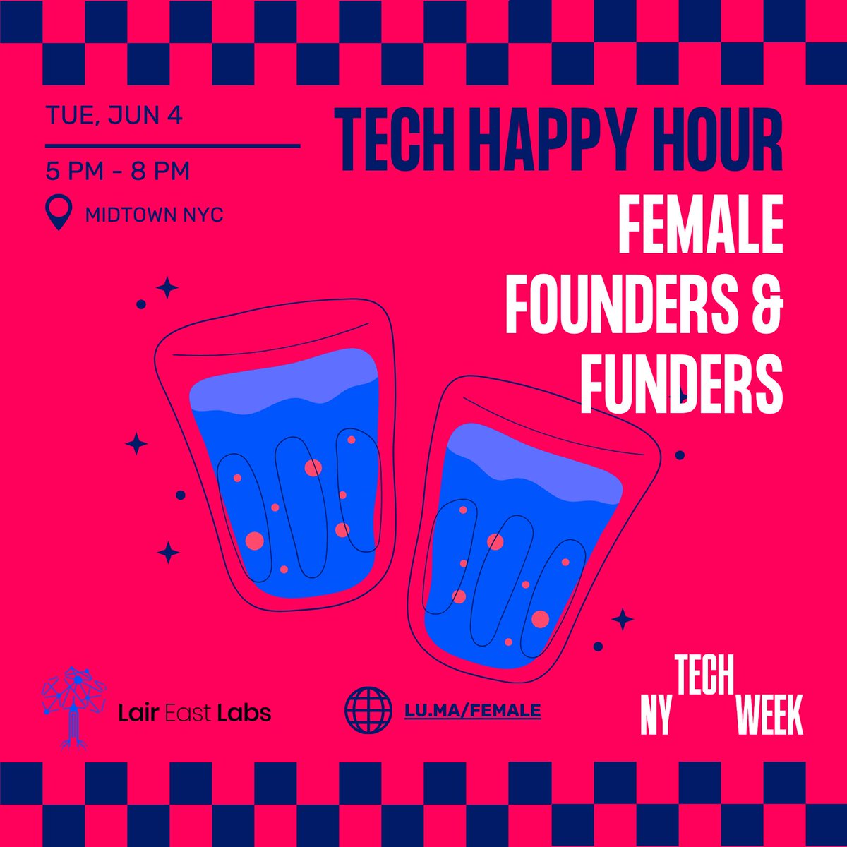 At this year's #NYtechweek, Lair East Labs is hosting 3 events to convene & celebrate the brilliant tech community in & around NYC 🎉 Up first: 🍹 Female Founders & Funders Happy Hour 📆 Tuesday, June 4 ⏰ 5PM - 8PM ✅ RSVP lu.ma/female @Techweek_