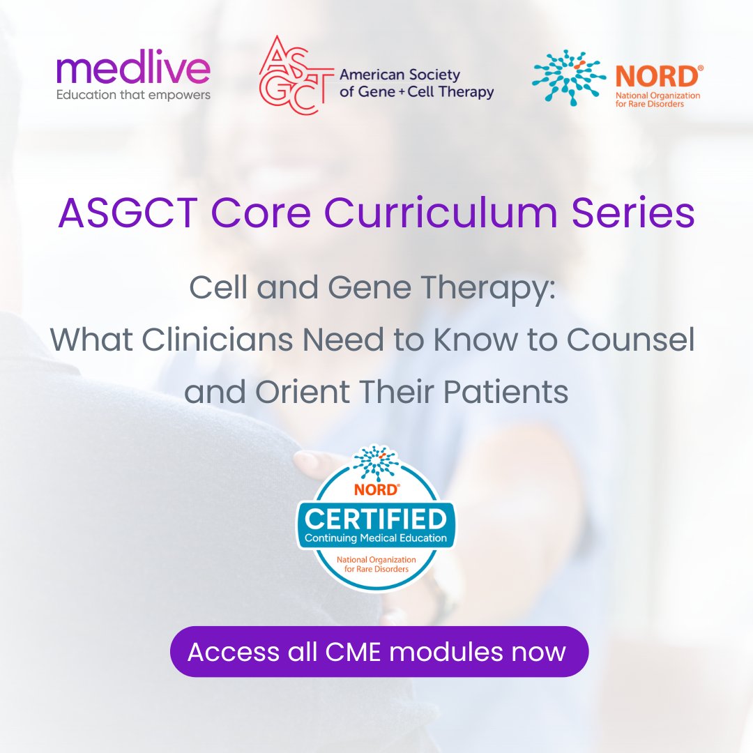 Join NORD and @medliveofficial for 8 easy-to-digest, on-demand #CME modules covering gene and cell therapies for several relevant disease states. Expert clinicians lead each module and review relevant data. Start here: bit.ly/3w56Qxu #CellTherapy #GeneTherapy