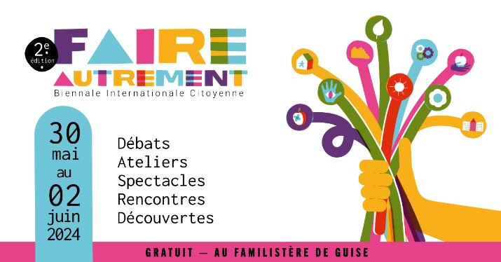 🌱 La biennale "Faire Autrement" est de retour du 30 mai au 2 juin 2024 pour sa 2e édition. 3K pers sont attendues au Familistère de Guise, lieu emblématique de l'économie sociale en Europe, dont l'histoire nous inspire et nous prouve que l'utopie peut devenir réalité