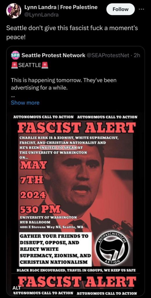 Seattle — Antifa and far-left extremists are trying to organize an attack on @charliekirk11’s speaking event at @UW on May 7.