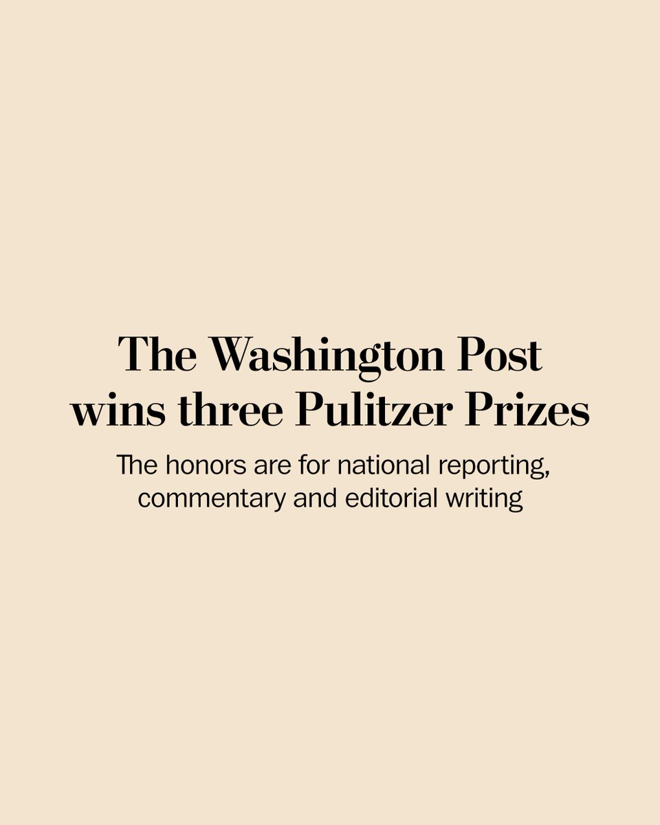 The Washington Post wins Pulitzer Prizes for National Reporting, Editorial Writing and Commentary. The Post was also honored as a finalist in the public service category, as well as a finalist in the categories for International Reporting and Illustrated Reporting and