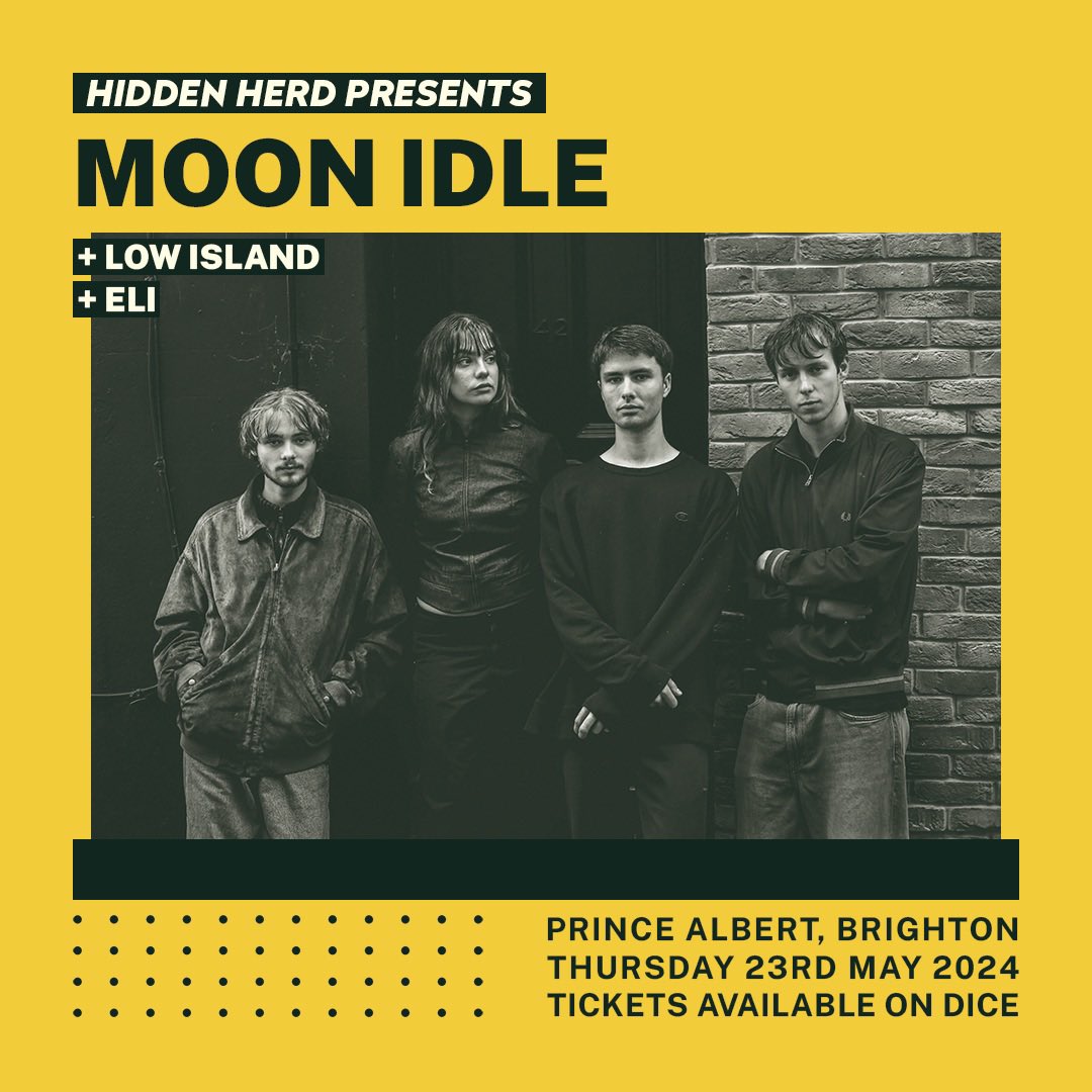 Brighton’s Moon Idle will play Hidden Herd at The Prince Albert with @lowislandmusic and ELI 🔥

After appearances at @mutationsfest and @sofarsounds, don’t miss the @BBCR1 and @bbcintroducing-backed quartet on Thursday 23rd May.

Get tickets on DICE ➡️ linktr.ee/hiddenherd