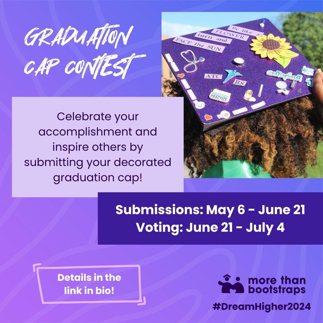 🎓 Graduates, it's time to unleash your creativity! 🎨 Celebrate your accomplishment and inspire others with the  2024 More Than Bootstraps Graduation Cap Contest. 

Contest rules and details in the link in bio.
#dreamhigher2024 #2024Graduate #GraduationCap