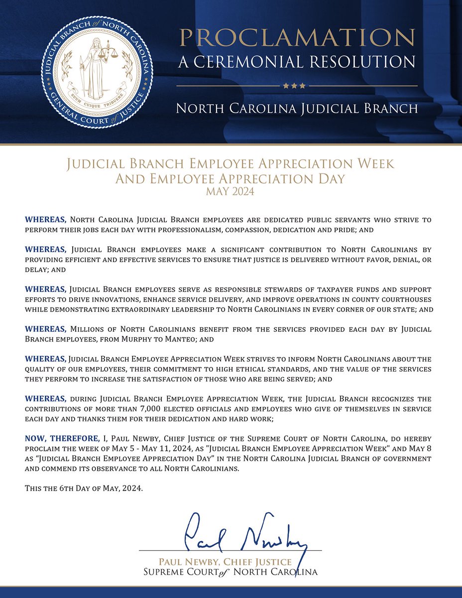 Chief Justice Paul Newby has declared May 5-11, 2024 as Employee Appreciation Week in the Judicial Branch, recognizing all judicial officials and employees who improve the lives of North Carolinians daily.