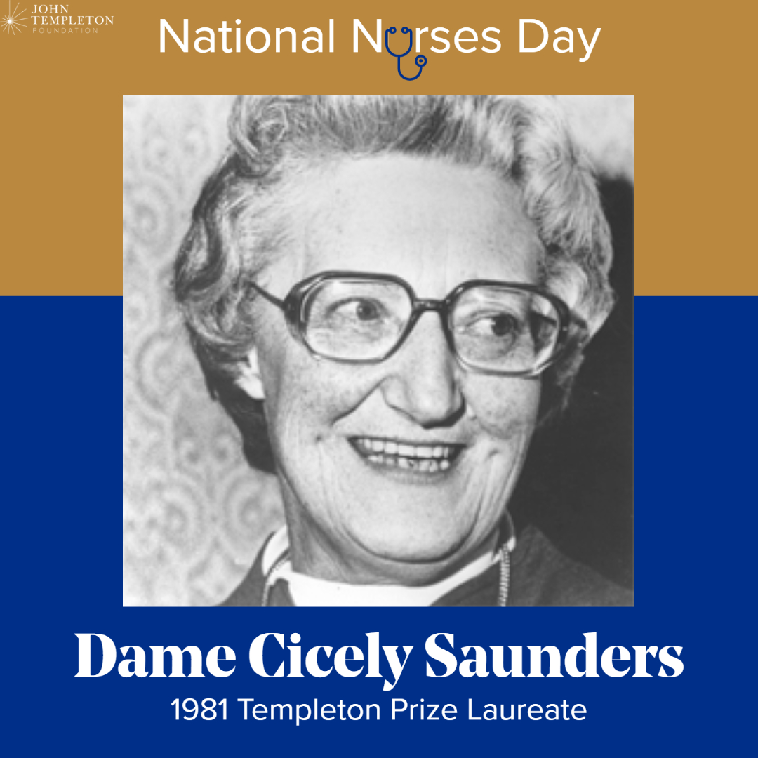 As a nurse, 1981 @TempletonPrize winner Dame Cicely Saunders spent years close to terminally ill patients as they expressed their physical, psychological, and spiritual pain. On #NationalNursesDay, learn more about her legacy here: bit.ly/3VwVAlv