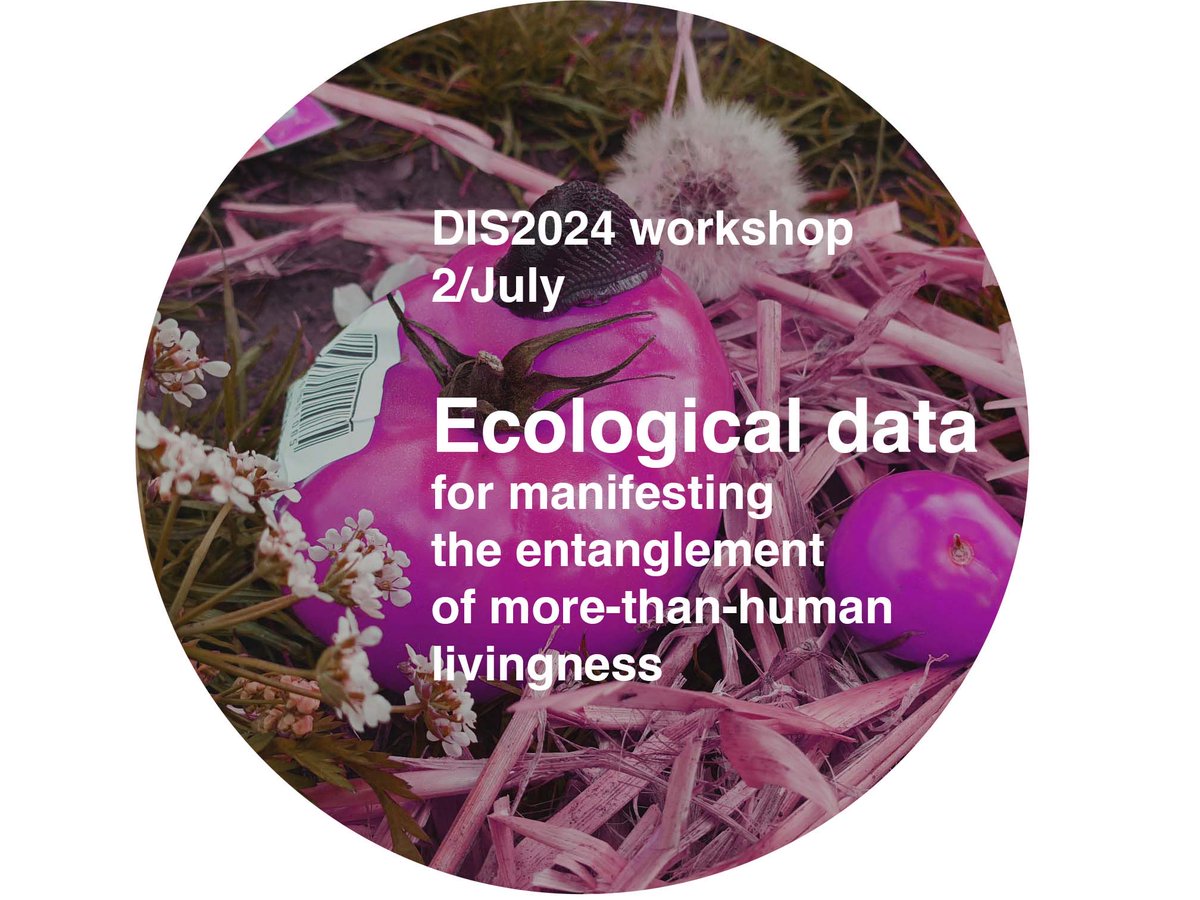 Come to explore embodied, relational, and situated aspects of data in the entangled ecologies of organisms, matter, and environments during DIS2024 in Copenhagen! More info in the link below:

sites.google.com/view/dis-2024-…