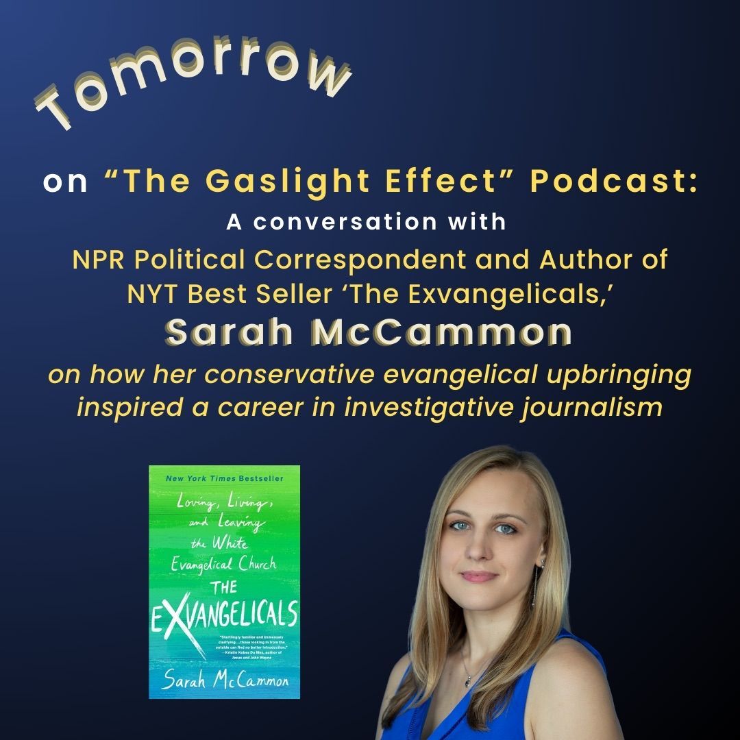 Have you ever questioned your faith, your beliefs, your identity? Tune in tomorrow on The Gaslight Effect podcast for a conversation with @sarahmccammon, author of 'The Exvangelicals: Loving, Living, and Leaving the White Evangelical Church'.🎙️>buff.ly/48KT3Km