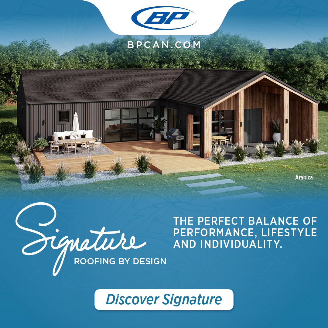 The new shingles Signature line from BP Canada. Perfectly balance performance, design and individuality to satisfy every homeowner’s need.