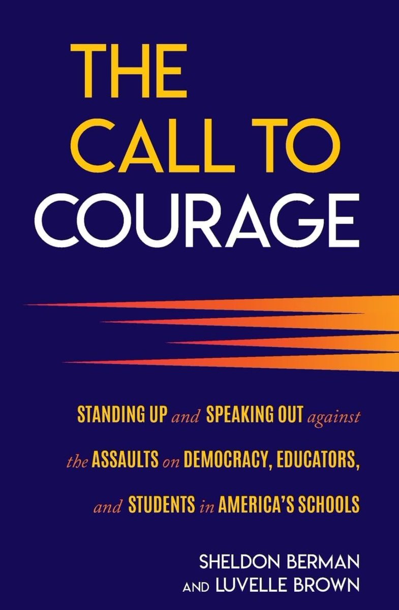 I am pleased to share that The Call to Courage: Standing Up and Speaking Out Against the Assaults on Democracy, Educators, and Students in America’s Schools was just released. Shelley Berman and I wrote this book to support all educators and parents, but especially those whose…