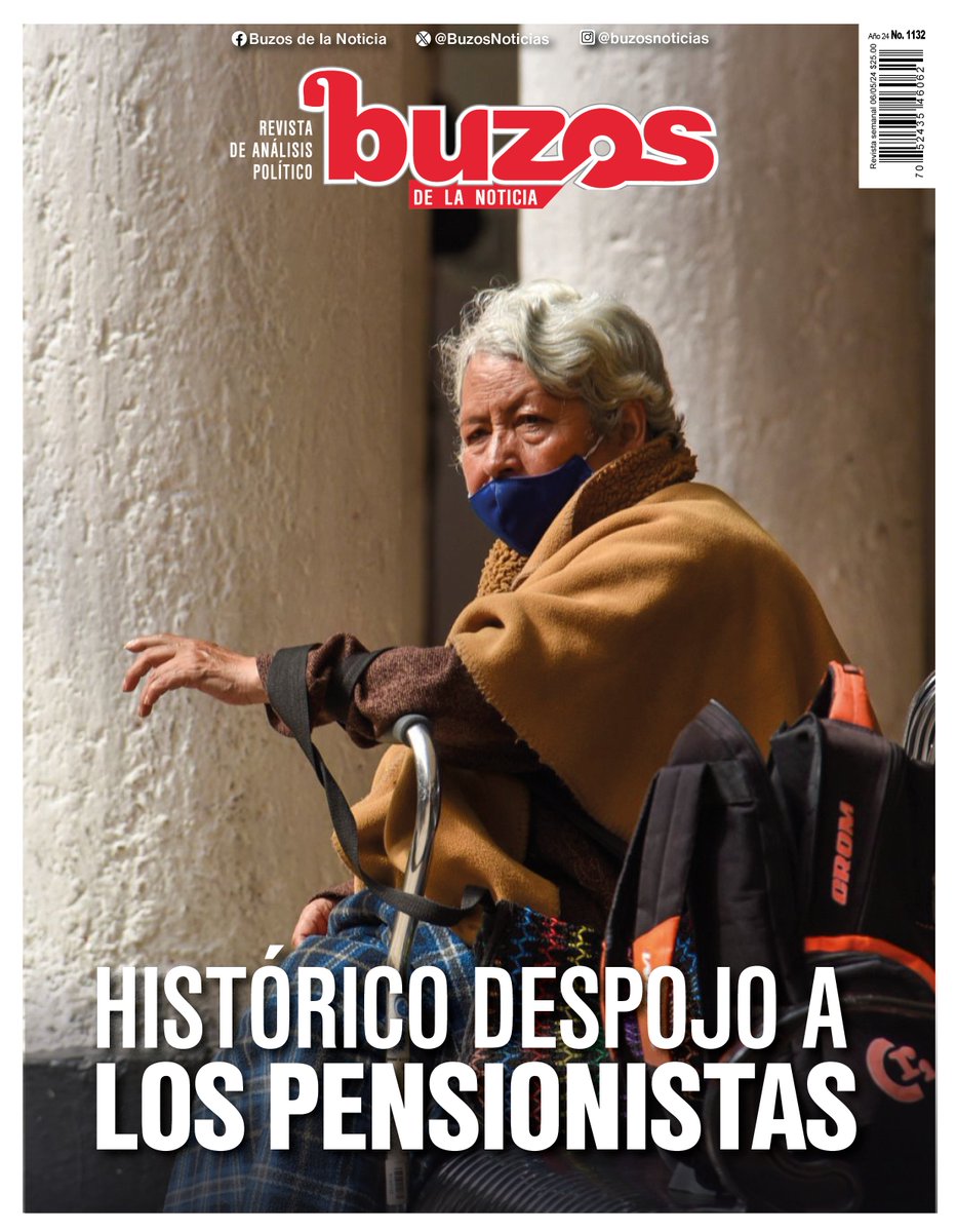 #EnPortada🗞️
Histórico despojo a los pensionistas

Conozca a detalle el caso en el reportaje especial del número 1132
buzos.com.mx/noticiaVer/his…