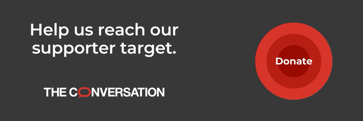 Can you support The Conversation’s unique model of quality journalism and help us bring people together? donate.theconversation.com/au