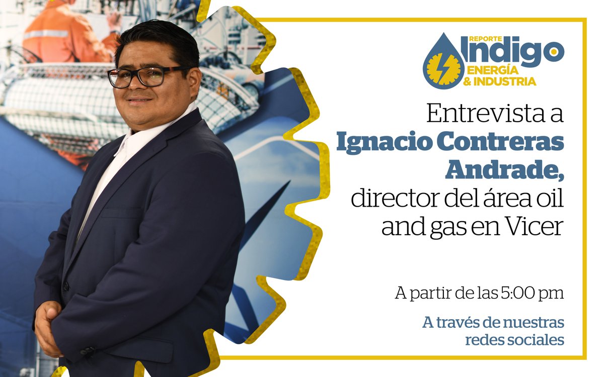 Este lunes en #ÍndigoEnergía nos acompañará el doctor Ignacio Contreras Andrade, director de Oil & Gas de VicerVC, quien platicará con @SoyMarthaReyes acerca del cumplimiento en materia de normas de información comercial y de hidrocarburos. ¡No te lo puedes perder!