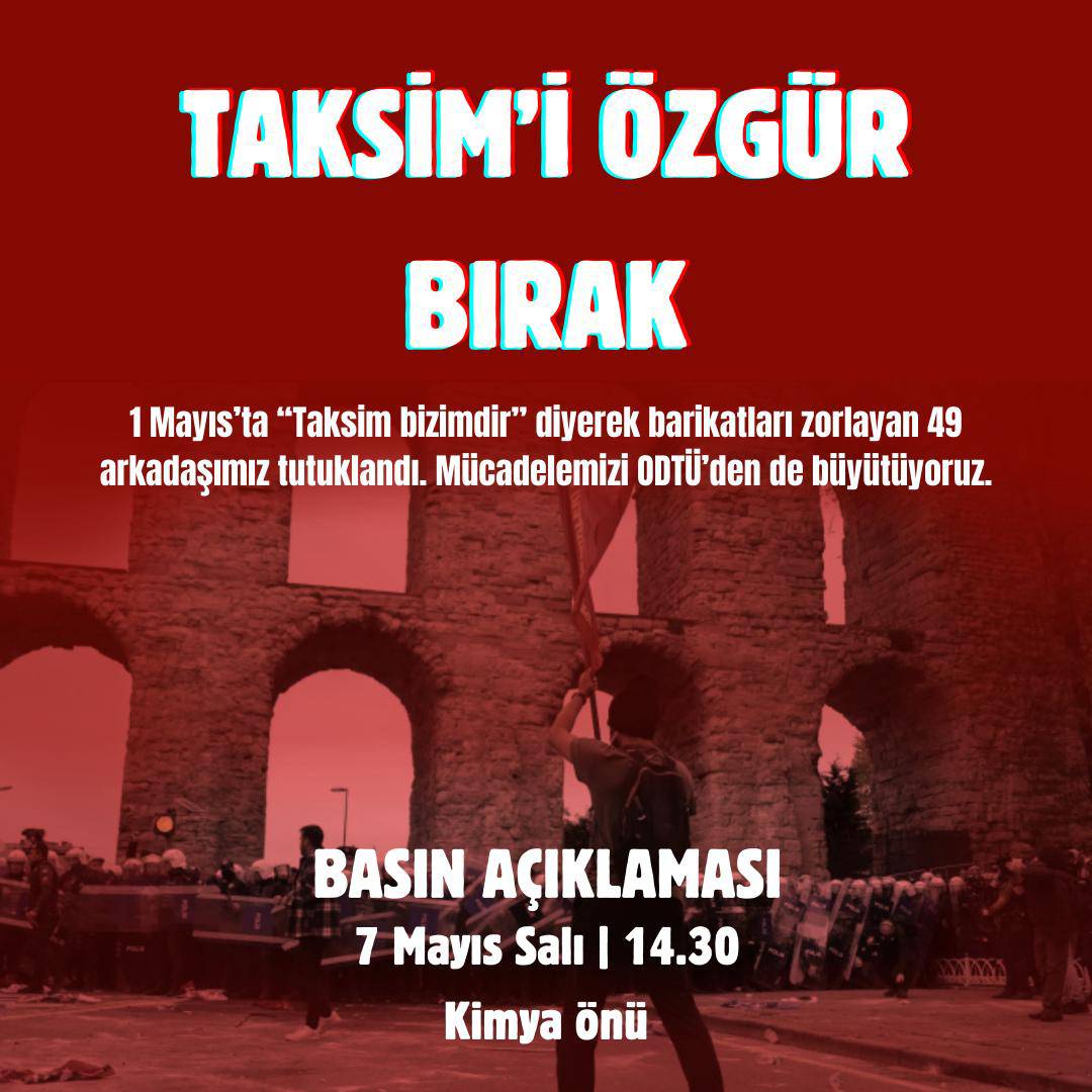 Basın Açıklaması: TAKSİM'İ ÖZGÜR BIRAK! 📍Kimya Önü 🕑 14.30 🗓️ 7 Mayıs Salı