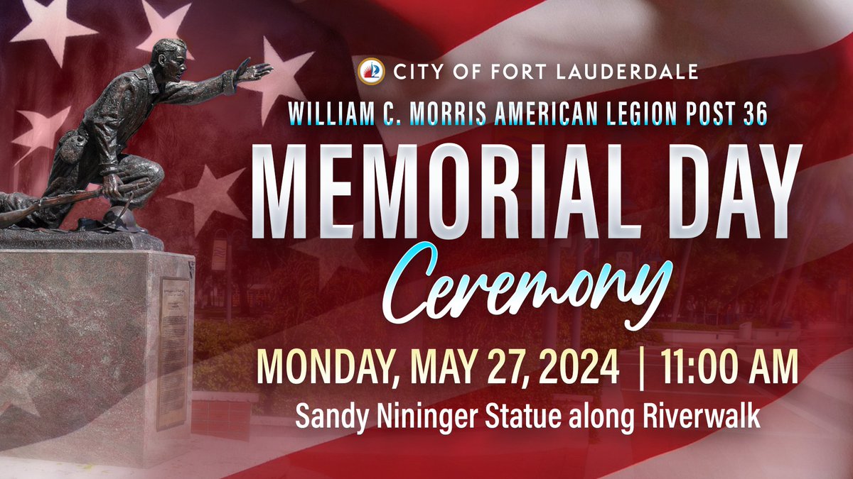 Join us for an upcoming Memorial Day Ceremony: 📆 Mon 5/27, 11 AM 📍 Sandy Nininger Statue, @RiverwalkFTL More: 🔗 ftlcity.info/memorialday24