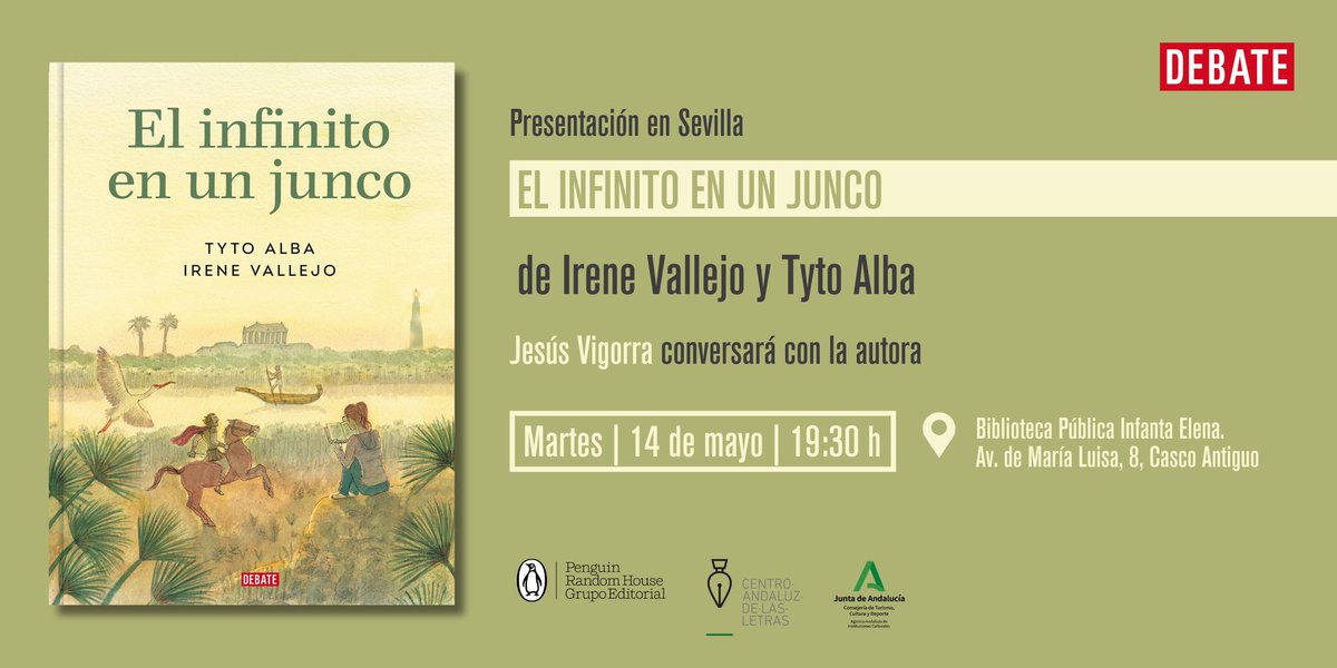 El próximo 14 de mayo me regalan el placer de charlar en la Biblioteca Pública Infanta Elena de Sevilla con Tyto Alba y Jesús Vigorra. #BibliotecaPúblicaInfantaElena @jesusvigorra #Sevilla #TytoAlba #ElInfinitoEnUnJunco @debatelibros