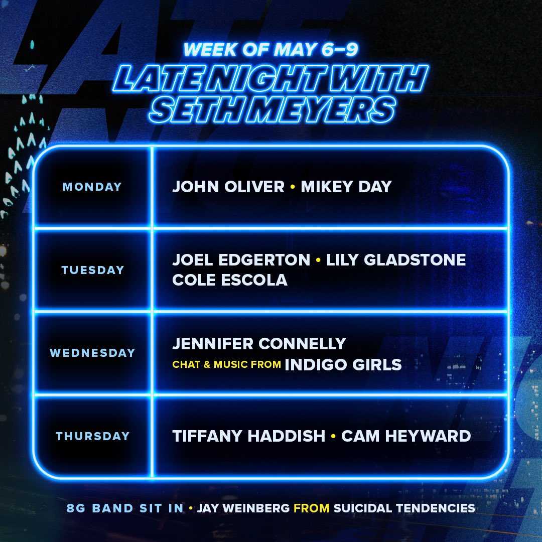 This week @sethmeyers welcomes @iamjohnoliver, Mikey Day (@mikeyfuntime), @joeledgerton1, @lily_gladstone, Cole Escola, Jennifer Connelly, @AmyRay & @EmilySaliers from @Indigo_Girls, @TiffanyHaddish and @CamHeyward! Plus, @jayweinbergdrum (drummer for @OFFICIALSTIG) sits in with