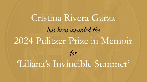 ¡Albricias! @criveragarza ha ganado el Pulitzer por 'El invencible verano de Liliana', un libro precioso y conmovedor sobre el feminicidio de su hermana.