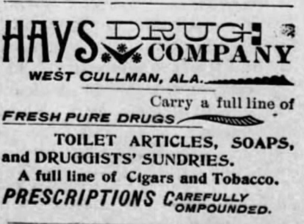 Today’s Find: Ad for the Hays Drug Co. in the #Cullman Tribune 29 April 1897 tinyurl.com/ykzmysdt #Alabama #histmed