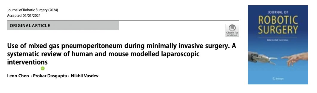 Accepted Today @JRobotSurg - 'Use of mixed gas pneumoperitoneum during minimally invasive surgery. A systematic review of human and mouse modelled laparoscopic interventions' @Leon_chen00 @prokarurol @GuysUrology @enherts @UniofHerts @uniofhertslms #AI #mixedgaspneumoperitoneum