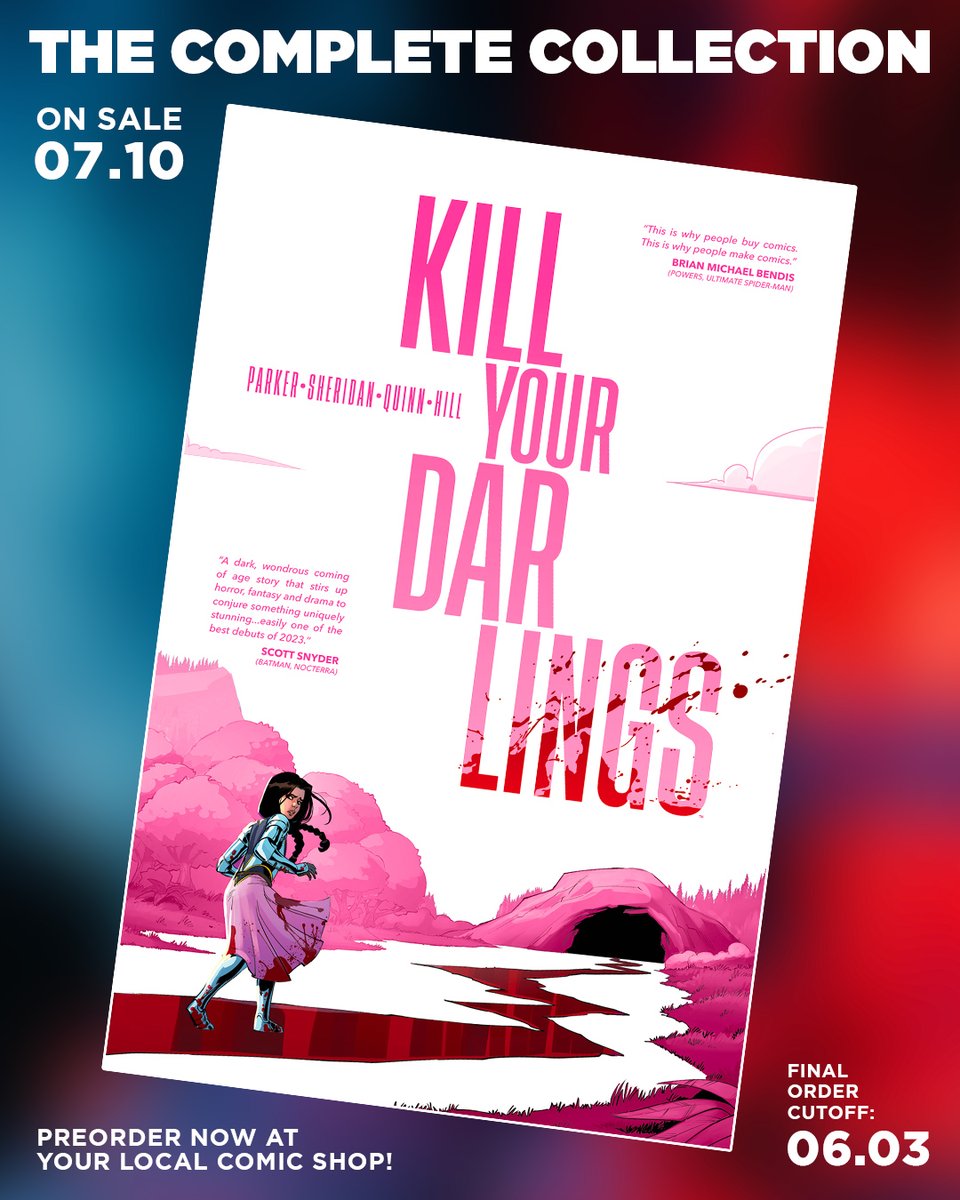 KILL YOUR DARLINGS - The complete epic tale arrives on July 10th! Collects #1-8 for only $19.99. Preorder now from your local comic shop, final order cutoff is June 3rd. #comics #comicbooks #ncbd #killyourdarlings #imagecomics