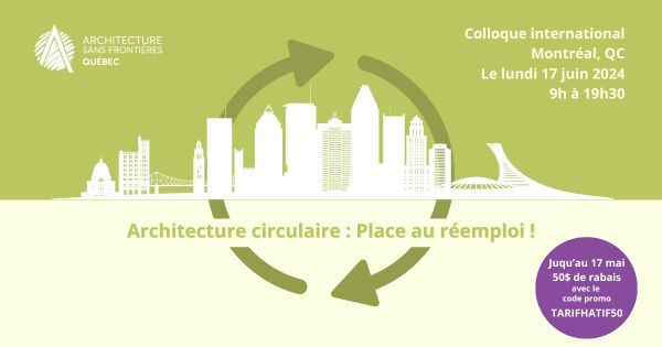 🔊 ÉVÉNEMENT : ARCHITECTURE CIRCULAIRE 🌳 🏡 urlz.fr/qzY7 Ne manquez pas la 2e édition du colloque Architecture circulaire d'ASFQ qui se tiendra lundi le 17 juin à Montréal. L'événement est de retour en force cette année avec une programmation hors du commun #colloque