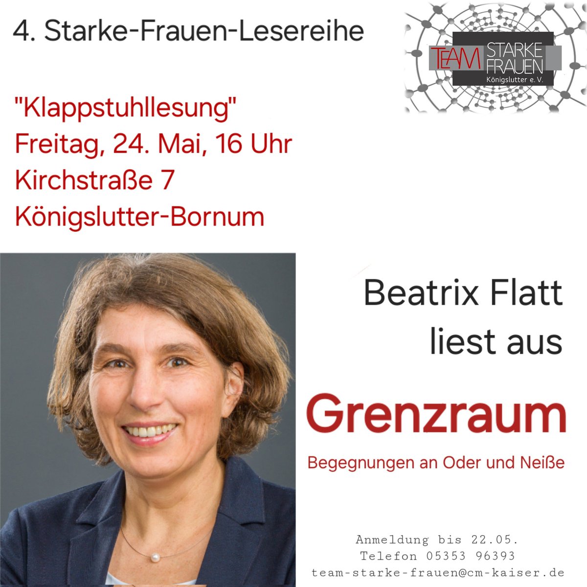 Team Starke Frauen Königslutter e. V. (@tsf_kgl) on Twitter photo Anmeldung zur 4. Starke-Frauen-Lesereihe des Teams Starke Frauen #Königslutter e. V. mit Beatrix Flatt + ihrem neuen Buch "Grenzraum. Begegnungen an Oder & Neiße" am 24.5. um 16 Uhr, Kirchstr. 7 in #BornumAmElm bis 22.5. unter 05353 96393 oder team-starke-frauen@cm-kaiser.de Anmeldung zur 4. Starke-Frauen-Lesereihe des Teams Starke Frauen #Königslutter e. V. mit Beatrix Flatt + ihrem neuen Buch "Grenzraum. Begegnungen an Oder & Neiße" am 24.5. um 16 Uhr, Kirchstr. 7 in #BornumAmElm bis 22.5. unter 05353 96393 oder team-starke-frauen@cm-kaiser.de