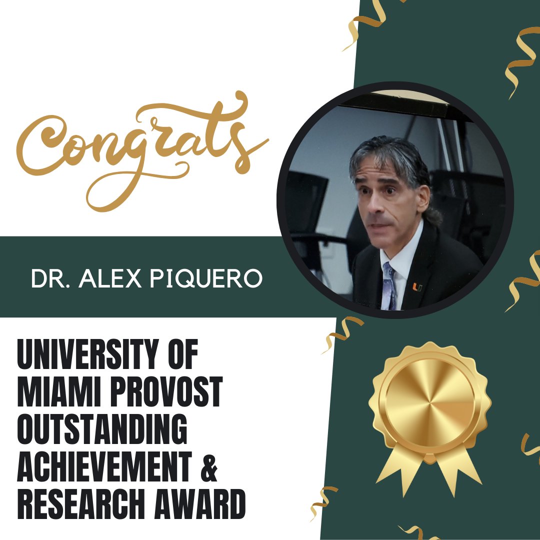 Join us in congratulating @DrAlexPiquero who was selected as the recipient of the University of Miami Provost Outstanding Achievement and Research Award 💚🧡