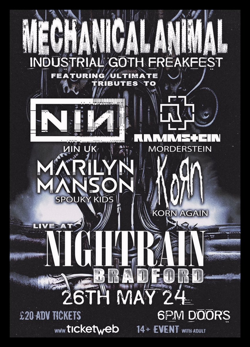 💥BANK HOLIDAY WEEKEND 💥 ⛓️MECHANICAL ANIMAL⛓️ INDUSTRIAL GOTH FREAKFEST Featuring Tributes To:- ▪️NINE INCH NAILS ▪️KORN ▪️RAMMSTEIN ▪️MARILYN MANSON ▫️26TH MAY▫️ 🎫 TICKETS 🔻🔻🔻 ticketweb.uk/event/mechanic… @visitBradford @ITHERETWEETER1 @allgigs @bradfordmusic