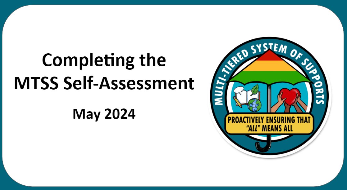 Our (asynchronous) May MTSS Professional Learning session is posted on Schoology. This slide deck guides you and your team through completing the MTSS Self-Assessment.

Reach out to the MTSS Team with questions or for  support facilitating your MTSS Self-Assessment.