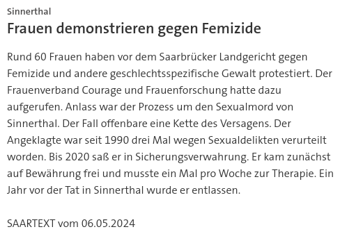 #SKK20240506 #SAARTEXT #Landgericht #Saarbrücken #Demonstration #Femizide #Sexualmord #Sinnerthal  Rund 60 Frauen haben vor dem Saarbrücker Landgericht gegen Femizide und andere geschlechtsspezifische Gewalt protestiert. Anlass war der Prozess um den Sexualmord von Sinnerthal.