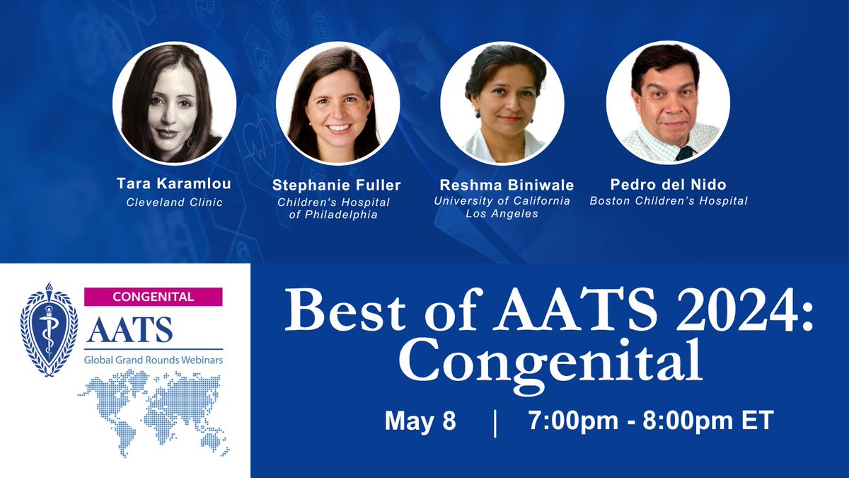 Our next Global Grand Rounds webinar will feature the best #congenital content of 2024. Register to join us this Wednesday, 5/8 at 7pm ET: aats.org/events/best-of…