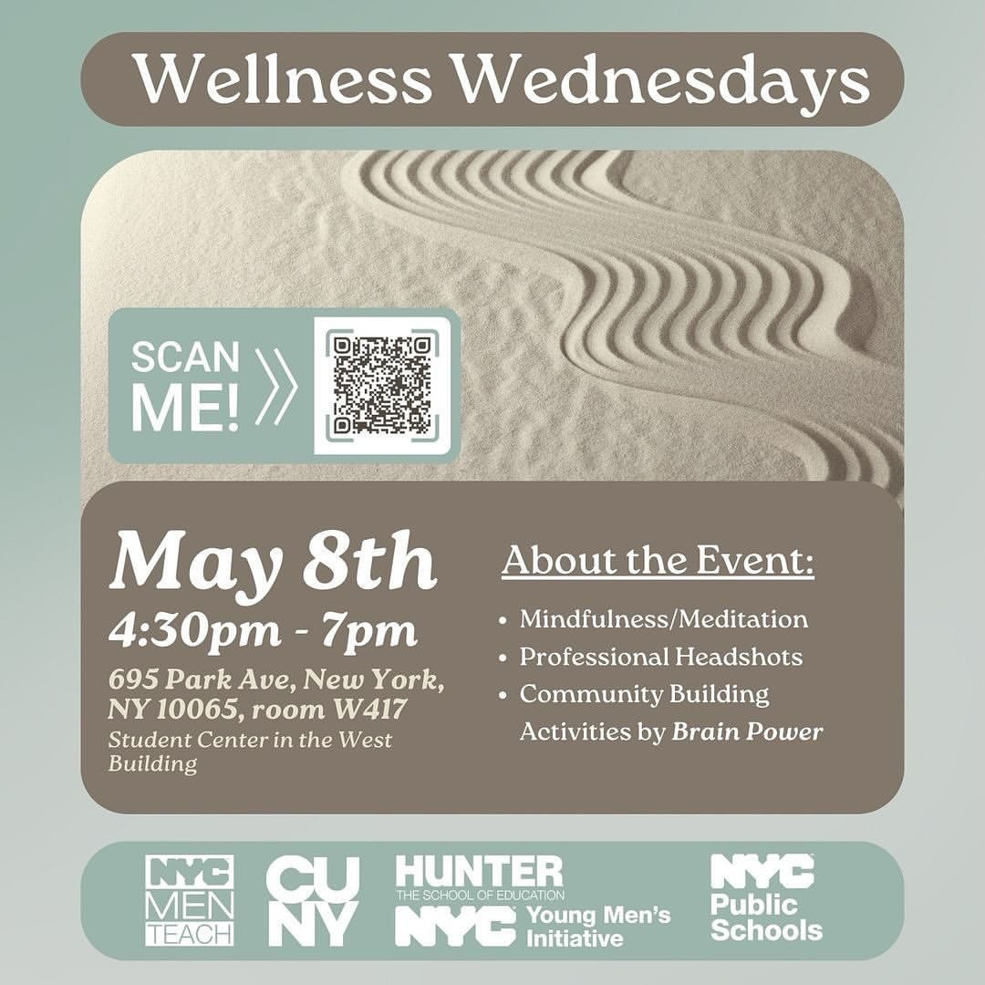 🗣️ Join us for Wellness Wednesdays! 🗓️ Wednesday, May 8th, 2024 ⏰ 4:30pm-7pm 📍⁦@Hunter_College⁩ West Building, Student Center, Room 417 675 Park Avenue New York, NY 10065 ➡️ Scan QR code to register #CUNY #CCNY #NYCMenTeach #NYCPublicSchools #education #educational