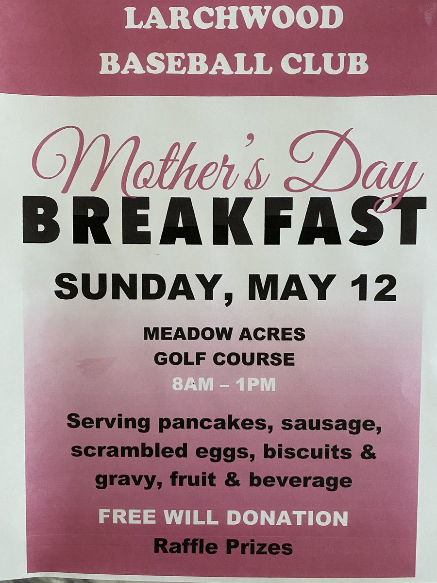 The Larchwood Baseball Club will be hosting their annual Mother's Day Breakfast fundraiser on Sunday, May 12th at Meadow Acres Golf Course in Larchwood.

Serving from 8am-1pm, Moms can sign up for prizes!!! 

Free will donation for the Baseball Club