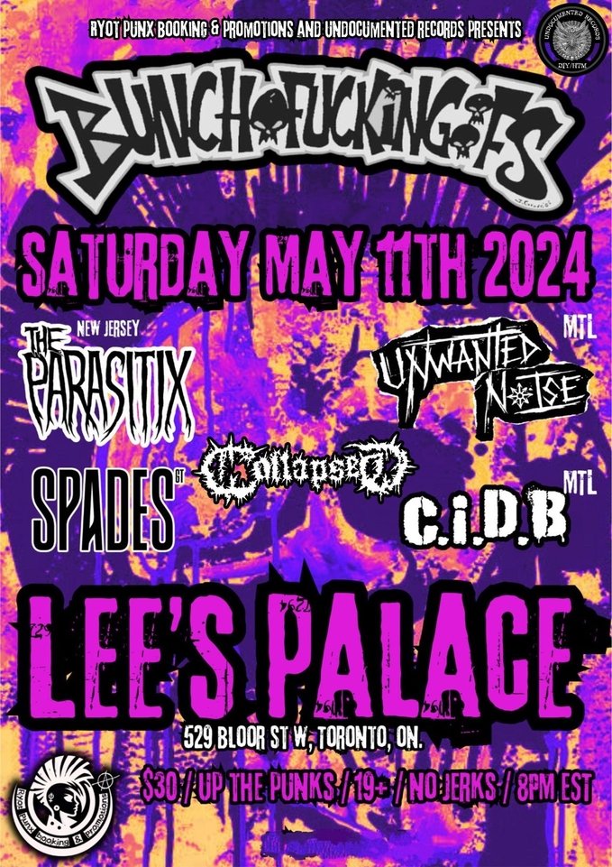 #Bunchofuckingoofs #TheParasitix #UnwantedNoise...@LeesPalaceTO Saturday, May 11, 2024 #HardcorePunk...