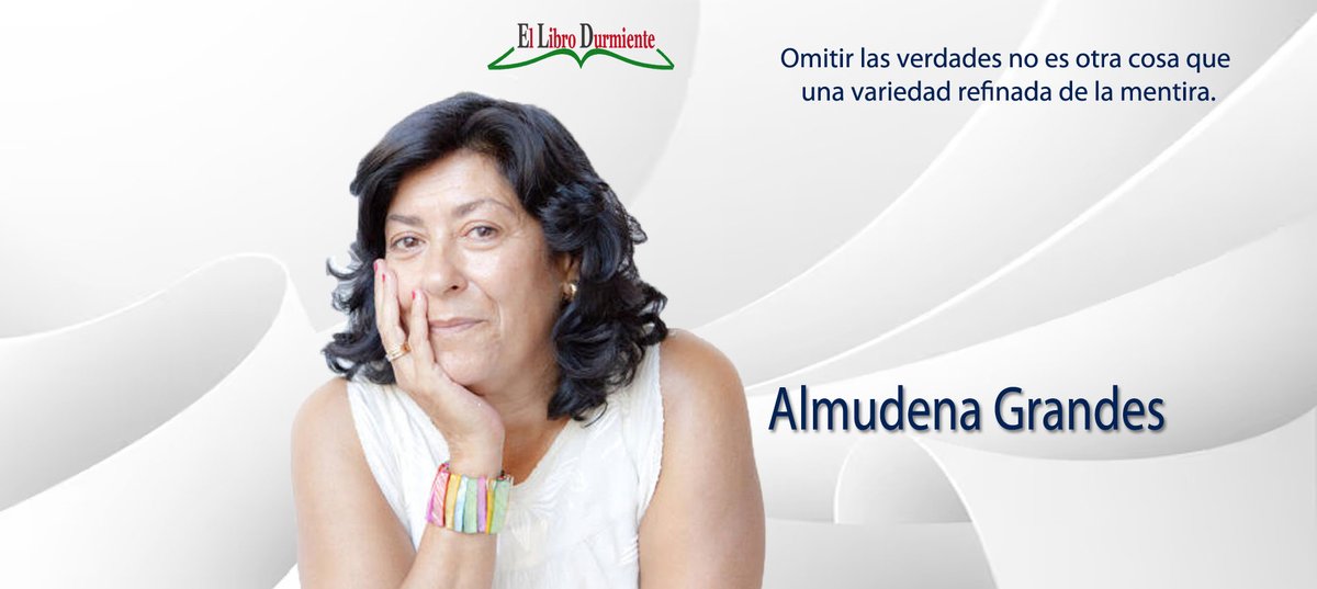 #TalDíaComoHoy 1960 nacía @AlmudenaGrandes escritora Premio Nacional de Narrativa en 2018. 'Omitir las verdades no es otra cosa que una variedad refinada de la mentira'.