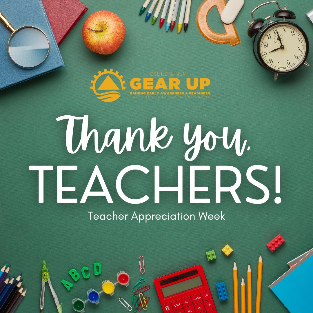 Happy Teacher Appreciation Week! Thank you to all the teachers for your hard work and dedication that goes into shaping the minds of our youth and preparing them for the future!

#LongBeachGEARUP #GearUpWorks #NorwalkLaMirada #TeacherAppreciationWeek