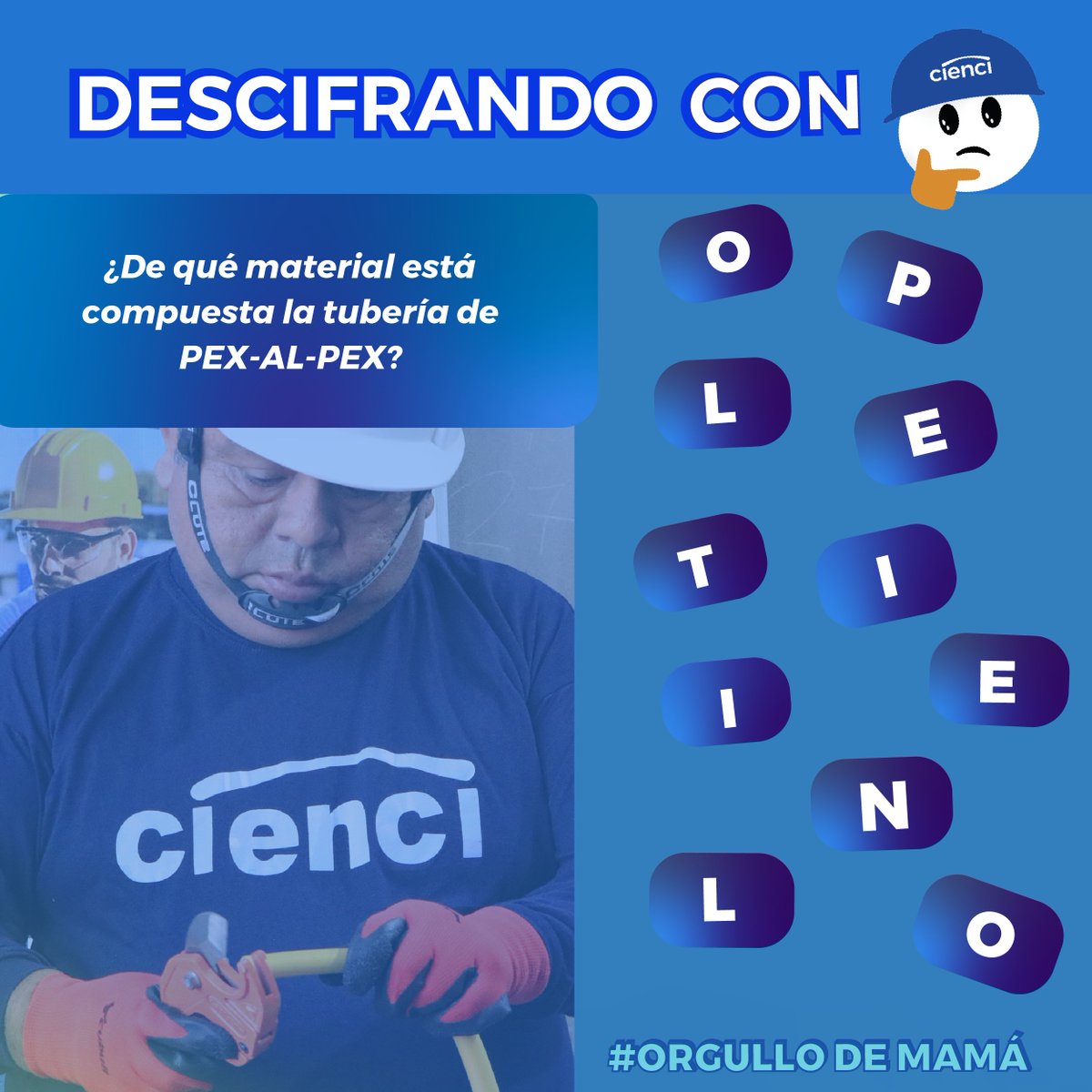 En este mes conviértete en él #orgullodemamá
DESCIFRANDO CON CIENCI🙌🧐
📢¿De qué material está compuesta la tubería de PEX-AL-PEX?

#TriviaTime #perú2024 #InstalaciónDeGasNatural #capacitación  ⛽